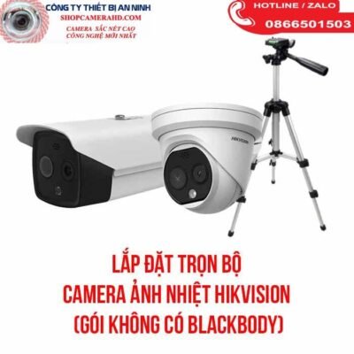 Lắp đặt trọn bộ camera ảnh nhiệt HIKVISION - camera biến thân nhiệt giá rẻ
