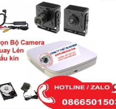 lắp đặt camera giấu kín- Trọn Bộ Quay Lén Giá Rẻ Xem qua điện thoại