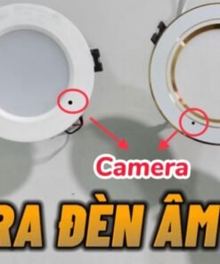 Giá Camera ngụy trang bóng đèn led âm trần các loại bí mật