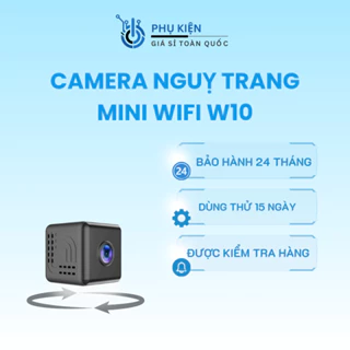 CAMERA NGUỴ TRANG MINI WIFI W10